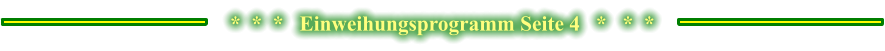 *  *  *   Einweihungsprogramm Seite 4   *   *  *