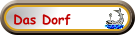 Das Dorf