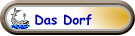Das Dorf