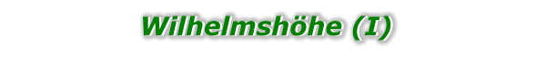 Wilhelmshöhe (I)  Wilhelmshöhe (I)