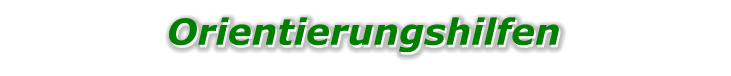 Orientierungshilfen  Orientierungshilfen