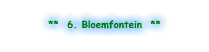 **  6. Bloemfontein  **