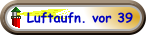 Luftaufn. vor 39