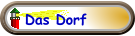 Das Dorf