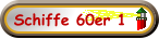 Schiffe 60er 1