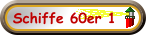 Schiffe 60er 1