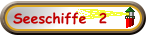 Seeschiffe  2