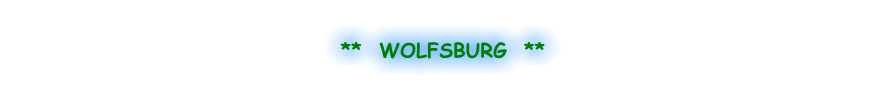 **  WOLFSBURG  **