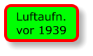 Luftaufn. vor 1939