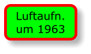 Luftaufn. um 1963