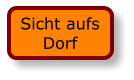 Sicht aufs Dorf