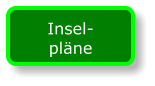 Insel- pläne