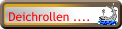 Deichrollen ....