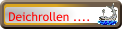 Deichrollen ....