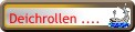 Deichrollen ....