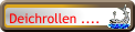Deichrollen ....