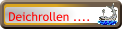 Deichrollen ....