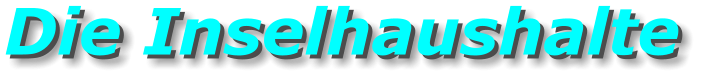 Die Inselhaushalte Die Inselhaushalte