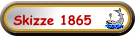 Skizze 1865
