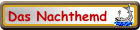 Das Nachthemd
