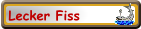 Lecker Fiss