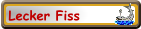 Lecker Fiss