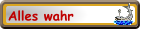 Alles wahr