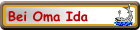Bei Oma Ida