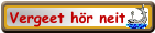 Vergeet hör neit