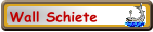 Wall Schiete