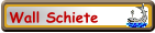 Wall Schiete