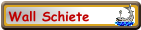 Wall Schiete