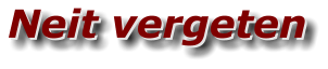 Neit vergeten Neit vergeten