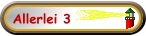 Allerlei 3