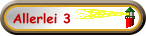 Allerlei 3