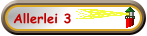 Allerlei 3