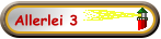 Allerlei 3