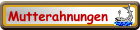 Mutterahnungen