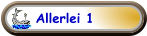 Allerlei 1