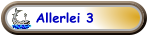 Allerlei 3