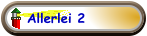Allerlei 2