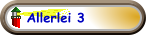 Allerlei 3