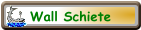 Wall Schiete