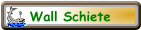 Wall Schiete