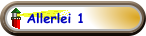 Allerlei 1