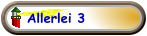 Allerlei 3
