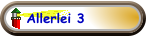 Allerlei 3