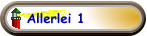 Allerlei 1