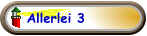 Allerlei 3