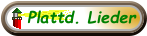 Plattd. Lieder